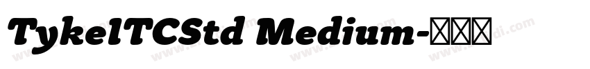 TykeITCStd Medium字体转换